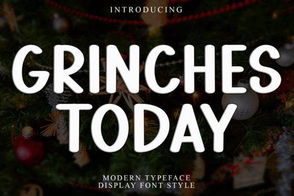 Grinches Today: A Playful Display Font for Handmade Holiday Products