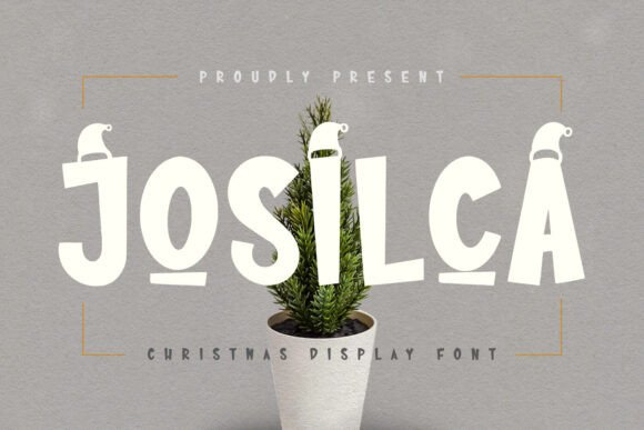 Josilca: A Festive Display Font for Makers
