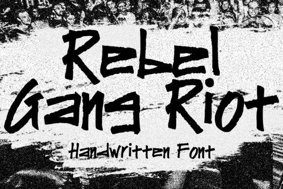 Rebel Gang Riot: A Handwritten Font for Bold Web Design